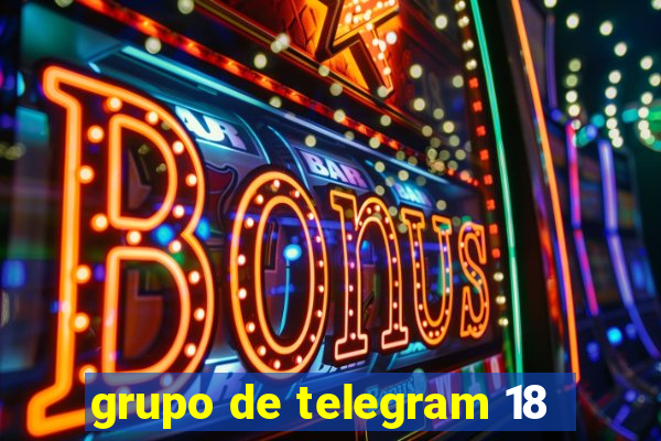 grupo de telegram 18