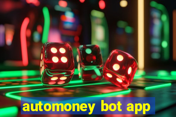 automoney bot app