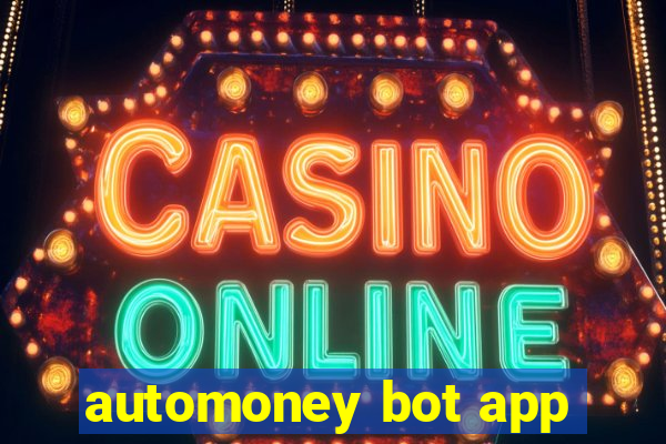 automoney bot app