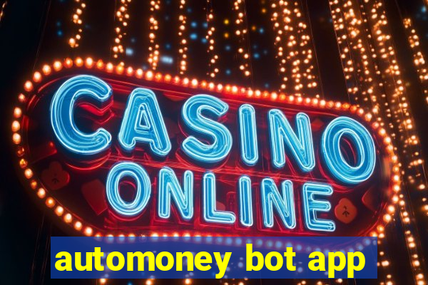 automoney bot app