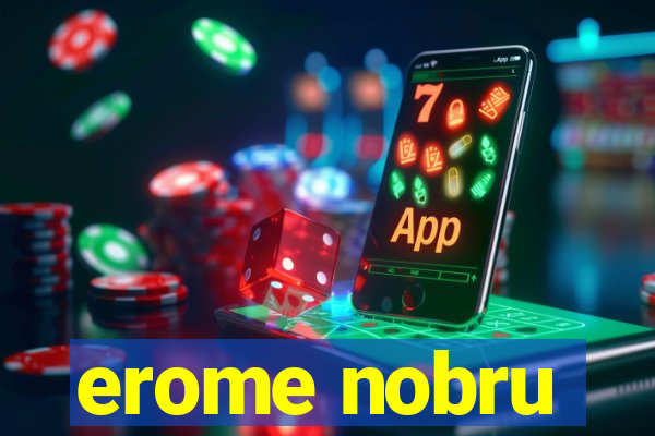 erome nobru