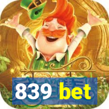 839 bet