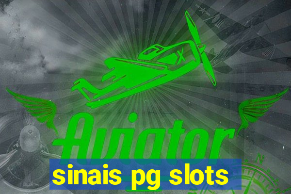 sinais pg slots