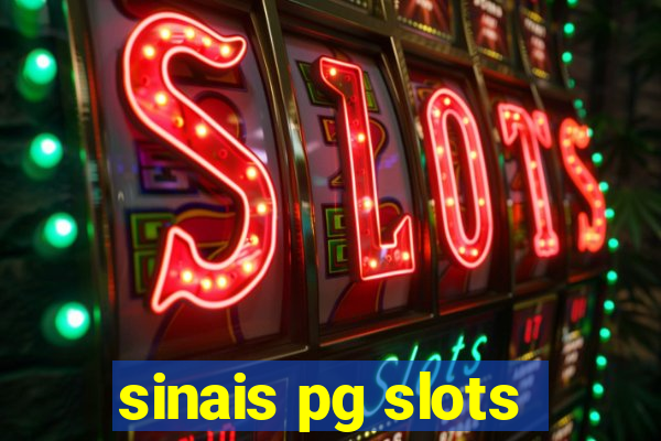 sinais pg slots