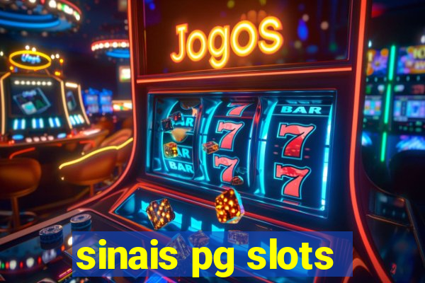 sinais pg slots