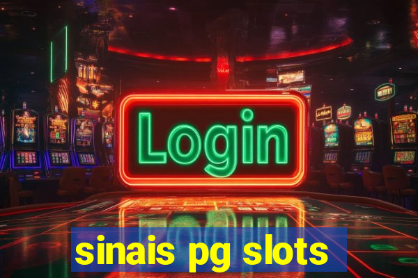 sinais pg slots