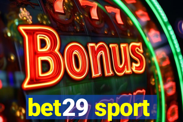 bet29 sport