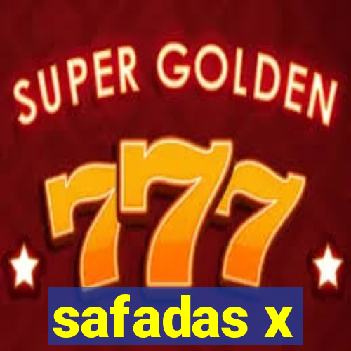 safadas x