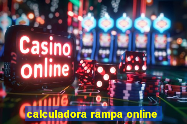 calculadora rampa online