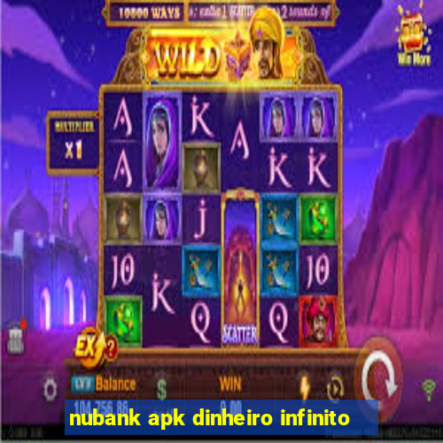 nubank apk dinheiro infinito