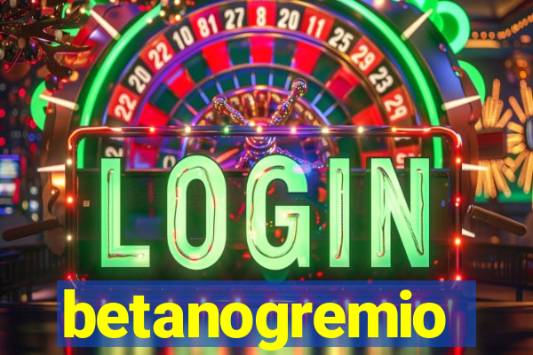 betanogremio