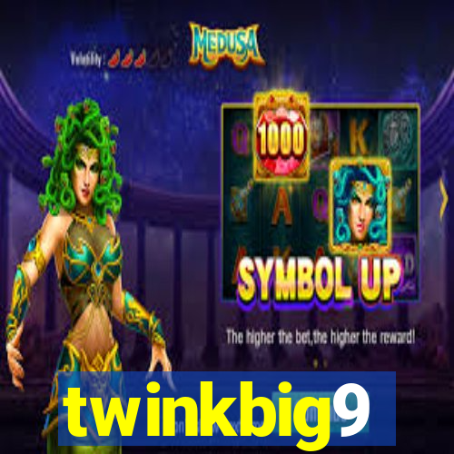 twinkbig9