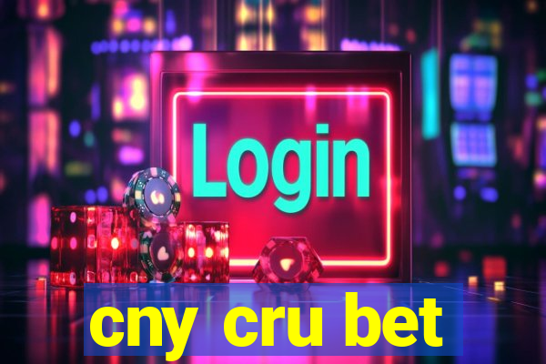 cny cru bet