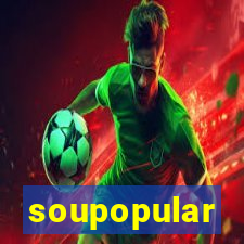 soupopular