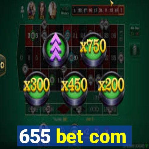 655 bet com