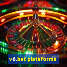 v6.bet plataforma