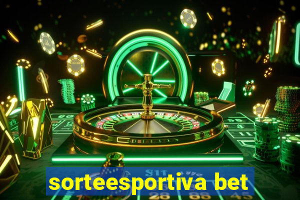 sorteesportiva bet