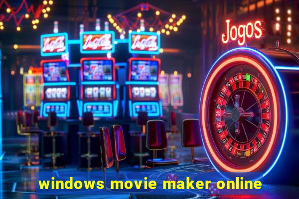 windows movie maker online