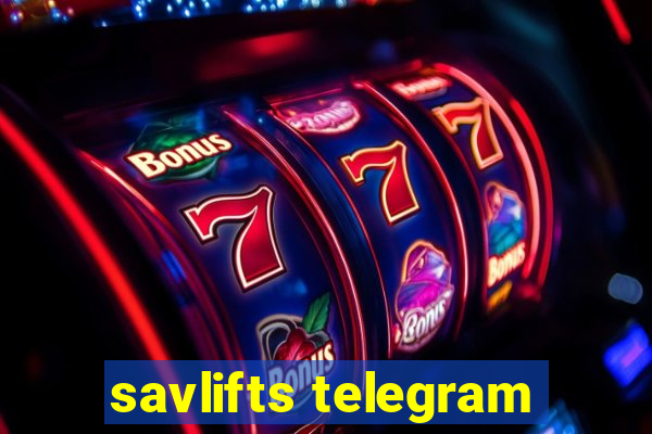 savlifts telegram