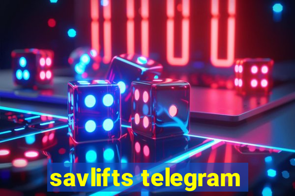 savlifts telegram