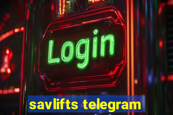 savlifts telegram