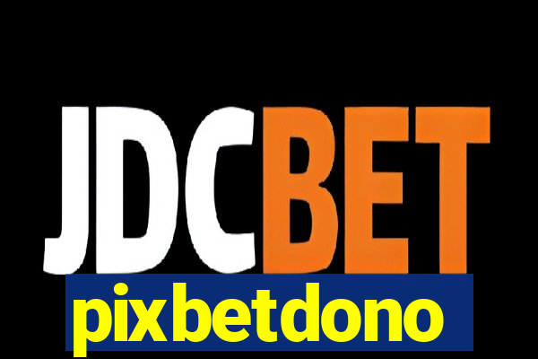 pixbetdono