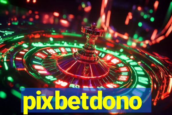 pixbetdono