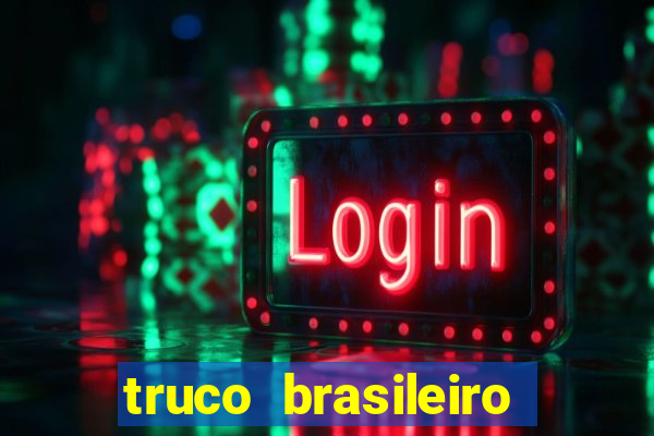 truco brasileiro giro feliz