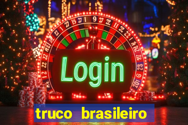 truco brasileiro giro feliz