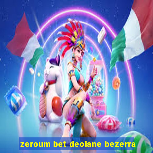 zeroum bet deolane bezerra