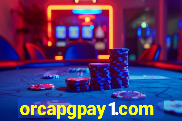 orcapgpay1.com