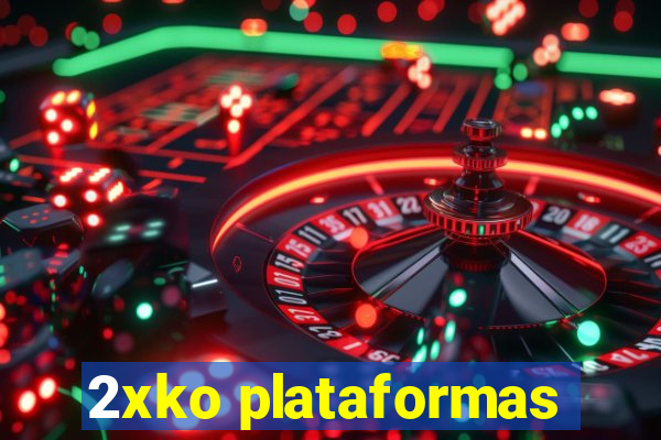 2xko plataformas