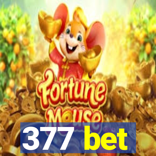 377 bet