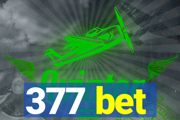 377 bet