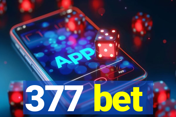 377 bet