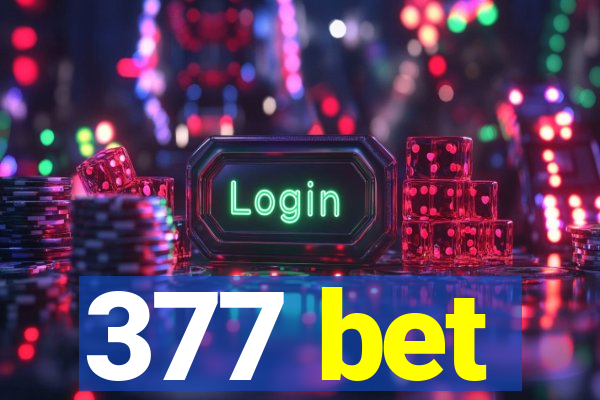 377 bet