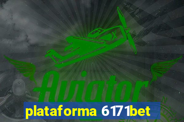 plataforma 6171bet