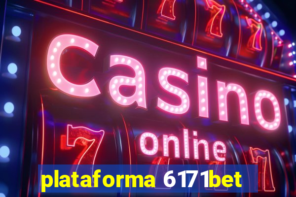 plataforma 6171bet