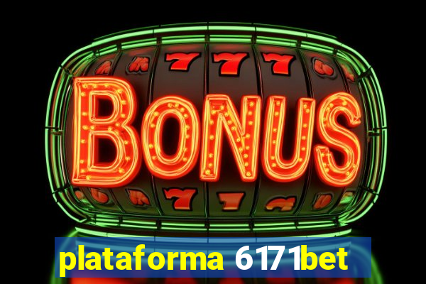 plataforma 6171bet