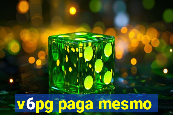 v6pg paga mesmo