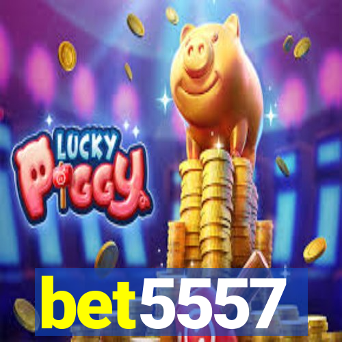 bet5557