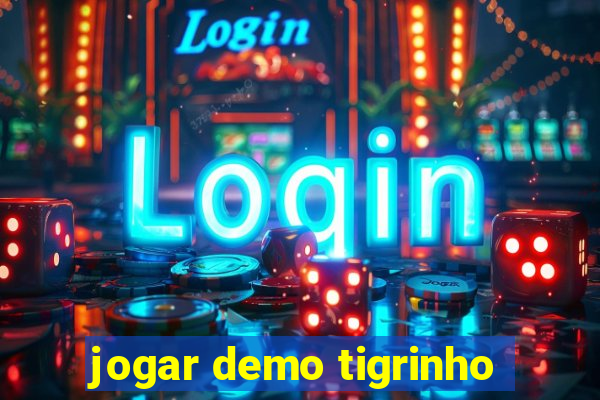 jogar demo tigrinho