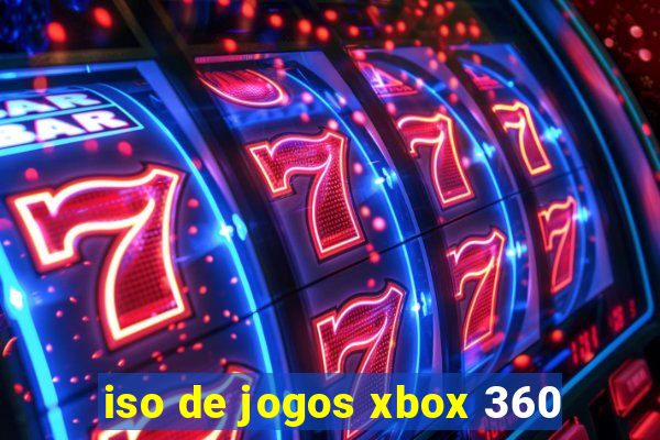 iso de jogos xbox 360