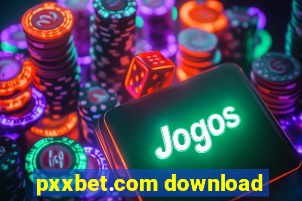 pxxbet.com download