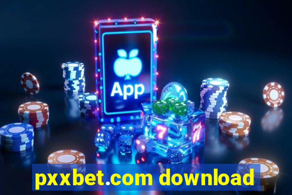 pxxbet.com download