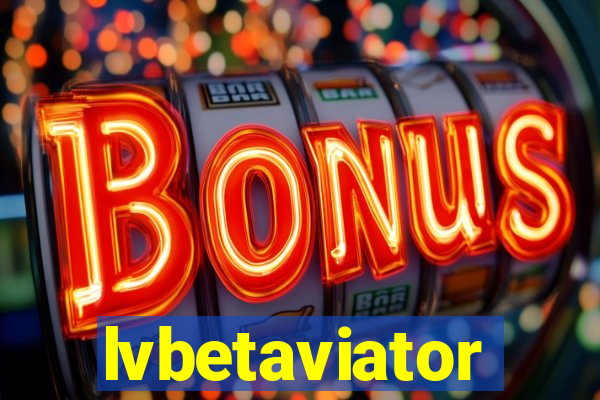 lvbetaviator