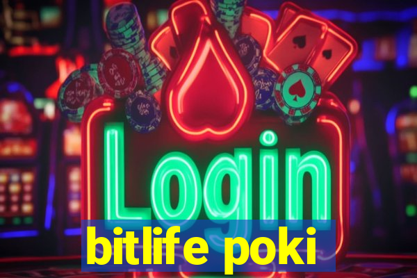 bitlife poki