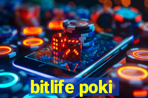 bitlife poki