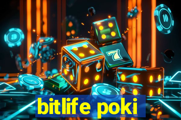 bitlife poki