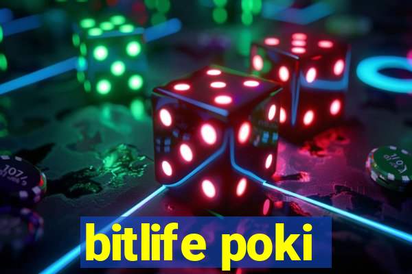 bitlife poki